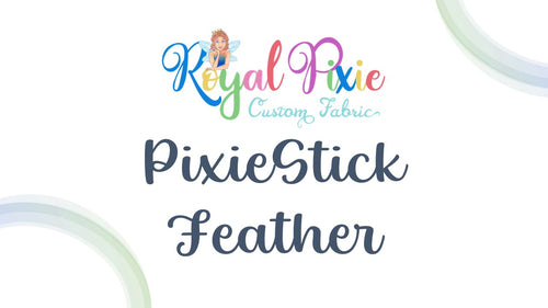 PixieStick Feather Interfacing